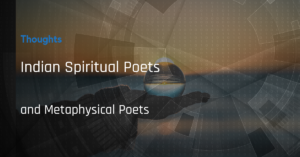 Indian-spiritual-poets-and-metaphysical-poets-comparison-English-poetry