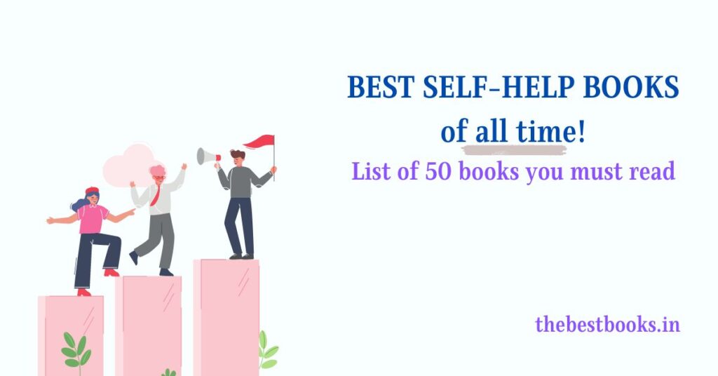 Best self-help books of all time list 50 books motivational inspirational life health relationship professional business