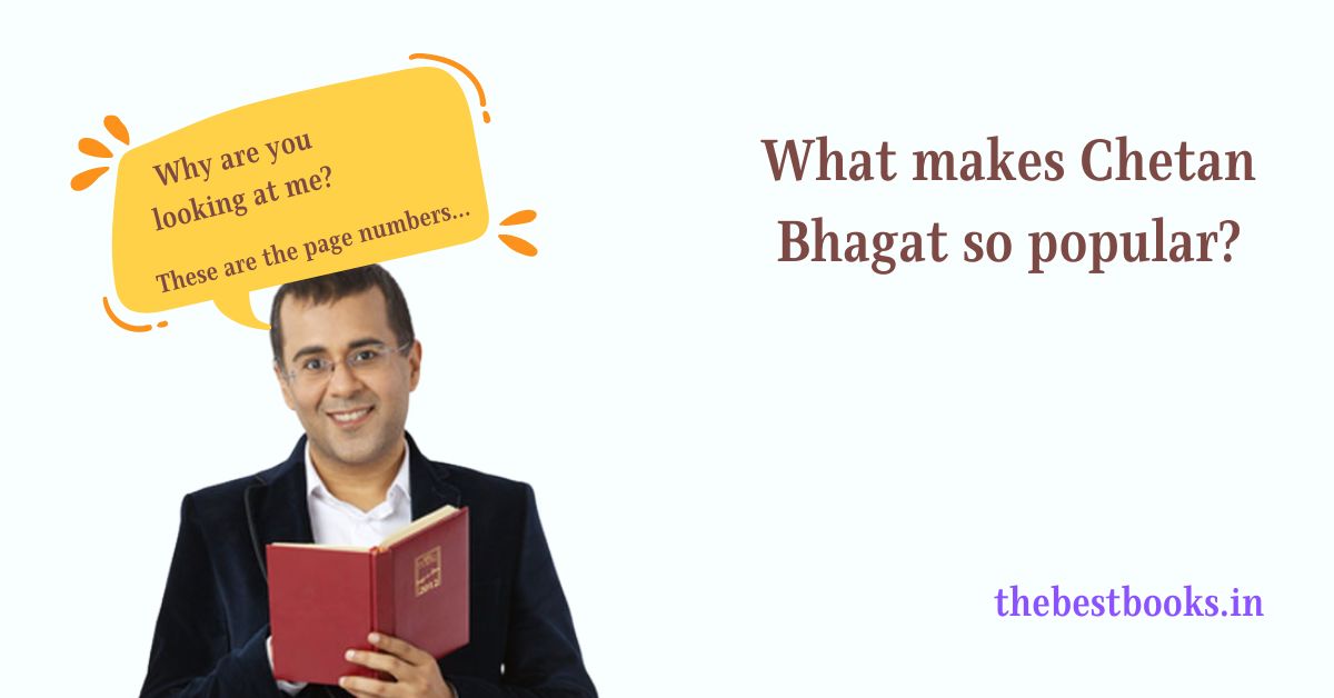 Why is Chetan Bhagat so popular? An analysis and opinion literature popular novelist Indian author