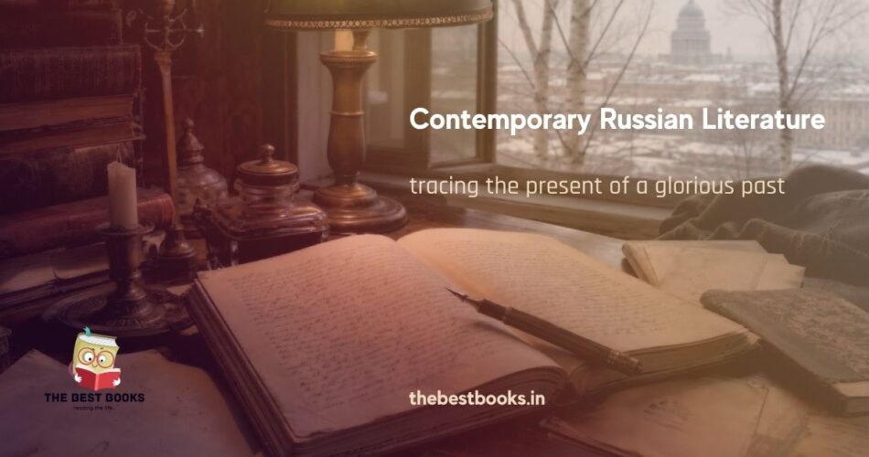 Contemporary Russian Literature The Best Books